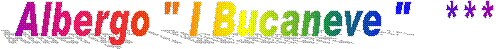 Albergo " I Bucaneve "   ***